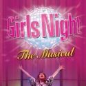 GIRLS NIGHT Comes to Stoneham Theatre, 6/12-19