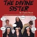 NOW PLAYING: Presteve Theatre Company's THE DIVINE SISTER