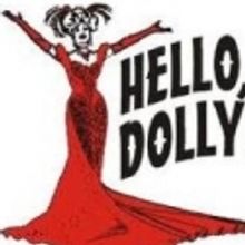 Little Theatre of Fall River Pressents HELLO DOLLY, 5/12 - 5/15
