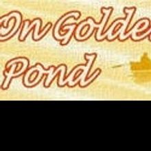 Old Courthouse Theatre Announces Auditions for ON GOLDEN POND, 6/13-14