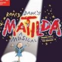 MATILDA To Preview At The Cambridge Theatre, Oct. 18