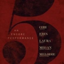 Nashville's Favorite Divas Reunite for FIVE: AN ENCORE PERFORMANCE, 6/27