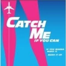 CATCH ME IF YOU CAN Launches First National Tour in Providence in 2012