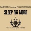 SLEEP NO MORE Extends Off-Bway Run Through Labor Day!