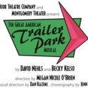 11th Hour Theatre Company Presents Co-Production of THE GREAT AMERICAN TRAILER PARK…