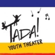 TADA! Youth Theater Announces Festival Performances