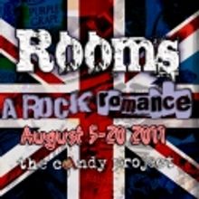 Candy Project Presents ROOMS: A ROCK ROMANCE 8/4-20