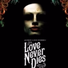 Review Roundup: Australian Production of LOVE NEVER DIES