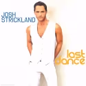 Josh Strickland Releases Second Single- 'Last Dance'
