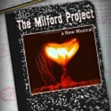 Hollywood Fringe Premieres THE MILFORD PROJECT, 6/17