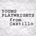 Young Playwrights From Castillo Festival Opens 6/24