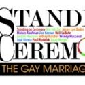 Jane Kaczmarek, James Patrick Stuart et al. Set for 'Standing on Ceremony' Final…