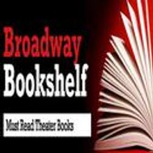 BroadwayWorld Launches 'Broadway Bookshelf'; World's First Database of Theater Books