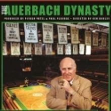BWW Reviews: THE AUERBACH DYNASTY - A Slice of Boston Sports History