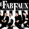 Tickets Now On Sale For 10/7 Fab Faux Concert at Ferguson Center