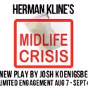 At Play Presents HERMAN KLINE'S MIDLIFE CRISIS, 8/14