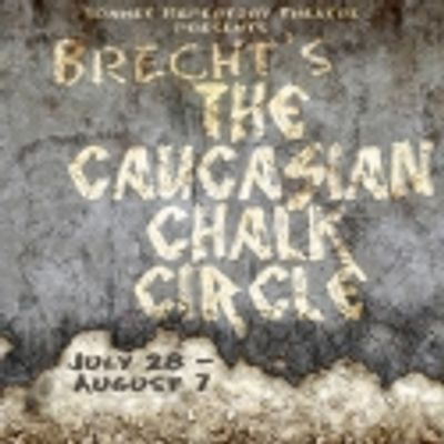 Sonnet Repertory Theatre Presents THE CAUCASIAN CHALK CIRCLE, Opens 7/28