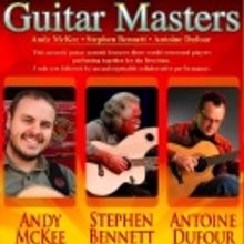 Stephen Bennett and Antoine Dufour Join McKee on 'Guitar Masters' Tour