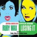 RUBY WAX-LOSING IT Transfers to West End's Duchess Theatre, 8/31-10/1