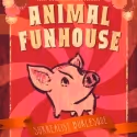 Lucky Siren Productions Presents Animal Funhouse, 8/4