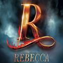 REBECCA to Open on Broadway April 2012; Blakemore, Zambello, Daniele Join Team…