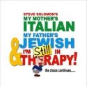 Steve Solomon Returns to New York in I'M STILL IN THERAPY, 8/5-31