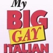 MY BIG GAY ITALIAN WEDDING to Close 8/20