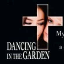 Festival Theatre Co Presents DANCING IN THE GARDEN at The Living Theatre