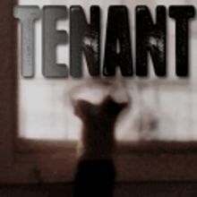 Woodshed Collective Presents THE TENANT, 8/10-9/17