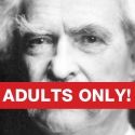 R-RATED TWAIN - Adults Only to Play Hole in the Wall Theater, Aug 5 & 6