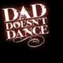 BWW Reviews: DAD DOESN'T DANCE Misses it Mark...Slightly