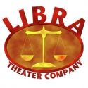 Libra Theatre Company Celebrates 1-Year Anniversary with MIDSUMMER MUSICALS, 8/11