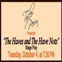 THE HAVES AND THE HAVE NOTS Plays the Morris Performing Arts Center, 10/4