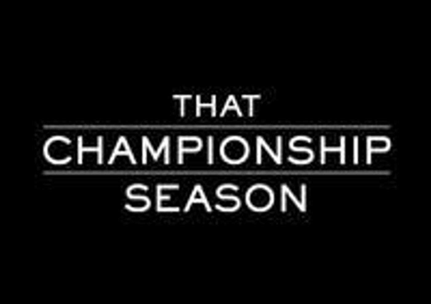 THAT_CHAMPIONSHIP_SEASON_Opens_on_Broadway_Today_20010101