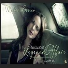 TV Exclusive: Melissa Errico Talks 'Legrand Affair'