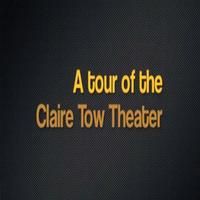 STAGE TUBE: Tour of the New Claire Tow Theatre