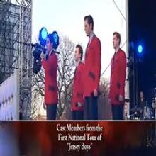 STAGE TUBE: JERSEY BOYS Cast Sings at the National Christmas Tree Lighting!