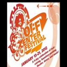 TV: Segerstrom Center for the Arts presents OFF CENTER FESTIVAL