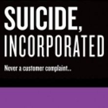 SUICIDE, INCORPORATED Begins Previews Tonight