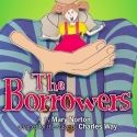 South Coast Repertory’s Theatre for Young Audiences Opens The Borrowers, 2/10