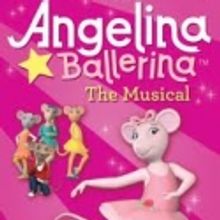 ANGELINA BALLERINA Returns to the Vital Theatre, 1/15-4/22