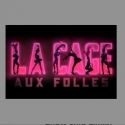 LA CAGE Tour Comes To Delaware March 6-11