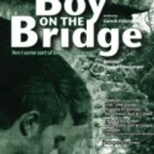 BWW Reviews: THE BOY ON THE BRIDGE, The Rose Theatre, October 16 2011