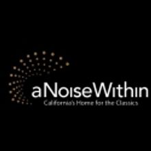 A Noise Within to Hold Open House, 4/1