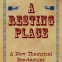 Touchstone Theatre Presents A RESTING PLACE, 4/13-15