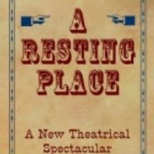 Touchstone Theatre Presents A RESTING PLACE, 4/13-15