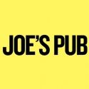 Joe's Pub Announces Upcoming Events, 2/27-3/3
