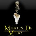 Muertos de Miedo....en México