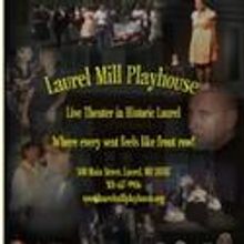 Laurel Mill Playhouse Hosts Auditions For I NEVER SANG FOR MY FATHER