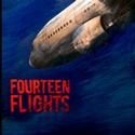 FOURTEEN FLIGHTS Opens At FringeNYC 8/15